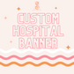 Custom Hospital Banner